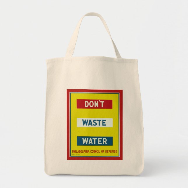 Don't Waste Water Tote Bag (Front)