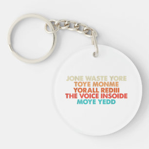 Don't Waste Your Time On Me I Miss You Lyric Key Ring