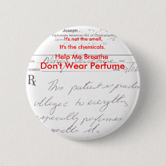Don't Wear Perfume 6 Cm Round Badge