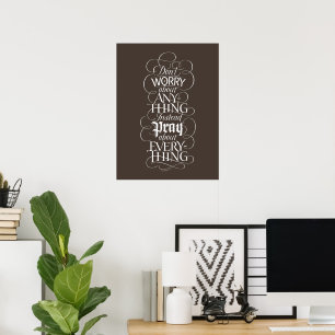 DON'T WORRY about anything - Christian Calligraphy Poster