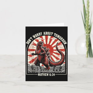 Dont Worry About Tomorrow Matthew 6_34 Monster Card