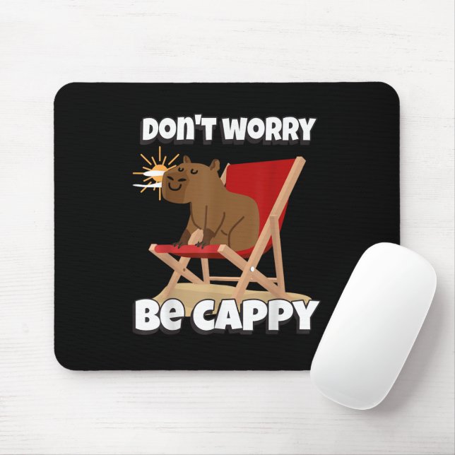 Don't Worry Be Cappy, Cute Capybara Gift Animal  Mouse Pad (With Mouse)