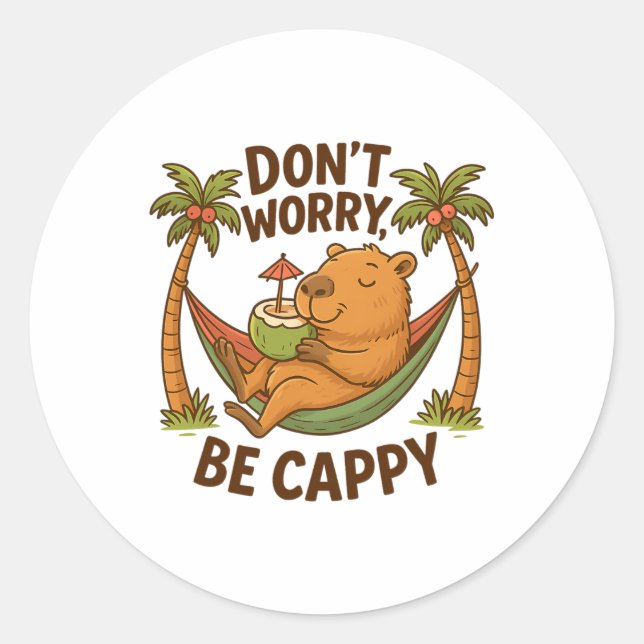 Don't Worry Be Cappy Funny Capyra Summer Vacation  Classic Round Sticker (Front)