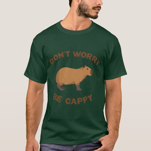 Don't worry, be cappy T-Shirt (Front)