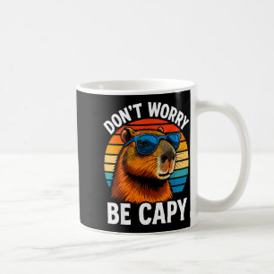 Dont Worry Be Capy Capybara  Coffee Mug