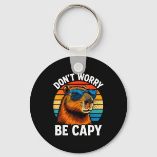Dont Worry Be Capy Capybara  Key Ring