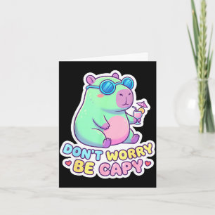 Don't worry be capy cute kawaii capybara summer card
