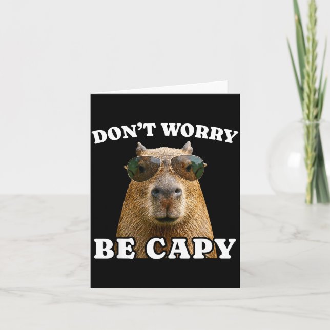 Dont worry be capy funny capybara  card (Front)