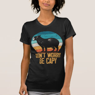 Dont Worry Be Capy Funny Capybara Retro Novelty T-Shirt