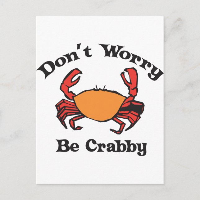 Don't Worry - Be Crabby Postcard (Front)