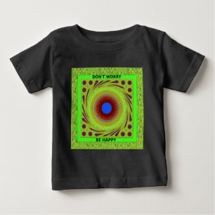 Don't Worry Be Happy Art Print Baby T-Shirt
