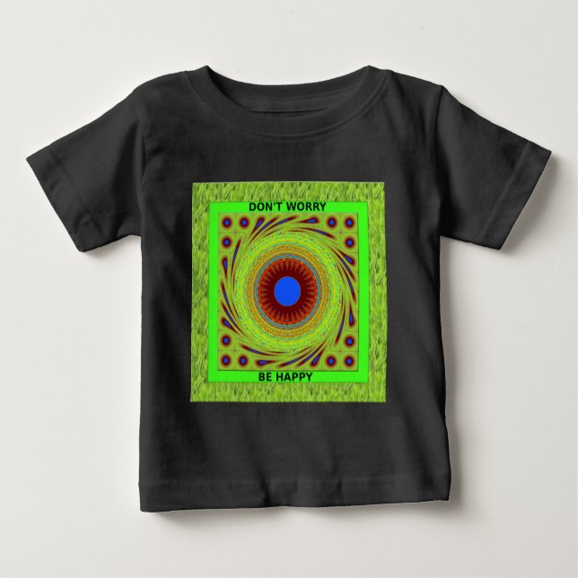 Don't Worry Be Happy Art Print Baby T-Shirt (Front)