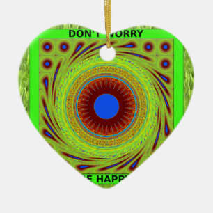 Don't Worry Be Happy Art Print Ceramic Tree Decoration