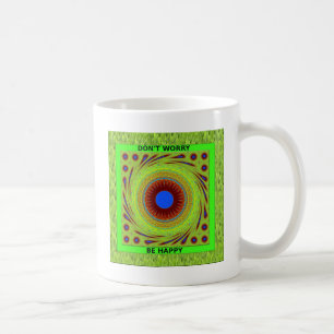Don't Worry Be Happy Art Print Coffee Mug