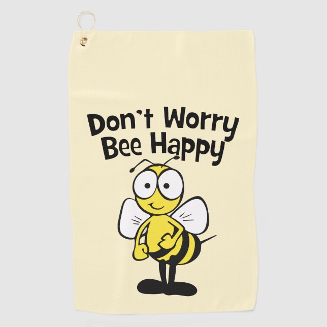 Don't Worry Be Happy Bee | Bumble Bee Golf Towel (Front)