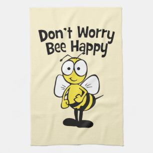 Don't Worry Be Happy Bee   Bumble Bee Tea Towel