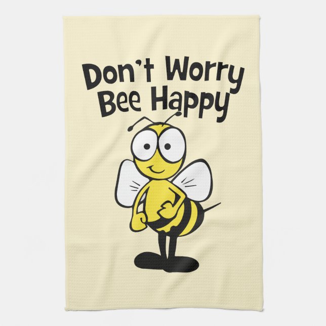 Don't Worry Be Happy Bee | Bumble Bee Tea Towel (Vertical)