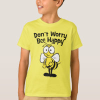 Don't Worry Be Happy Bee | Fun Bumble Bee