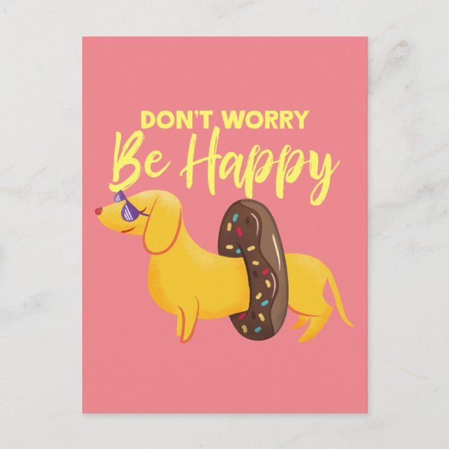 Don't Worry Be Happy Dachshund Quote Illustration Holiday Postcard (Front)