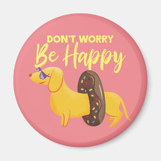 Don't Worry Be Happy Dachshund Quote Illustration Magnet