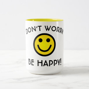 Don't Worry, Be Happy Mug