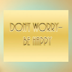 Don't Worry--Be Happy Poster