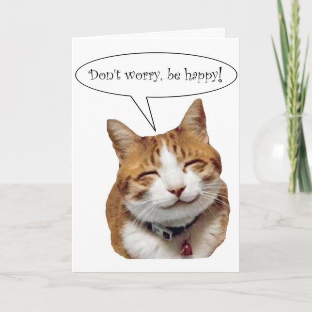 Don't Worry, Be Happy! Smiling Cat card (Front)