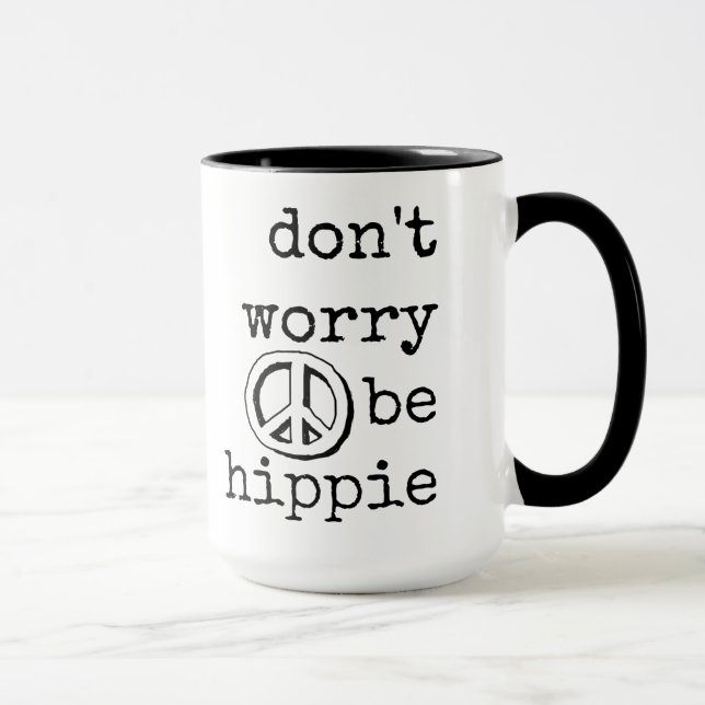 Don't Worry, Be Hippie, Peace Sign Quote Mug (Right)