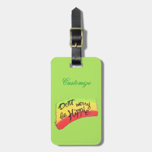 Don't Worry Be Hippie Thunder_Cove Luggage Tag