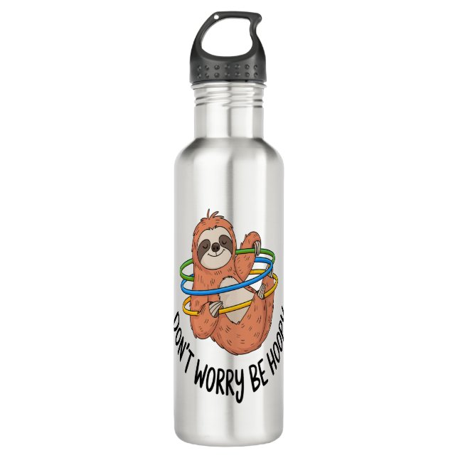 Don't Worry Be Hoopy Sloth 710 Ml Water Bottle (Front)