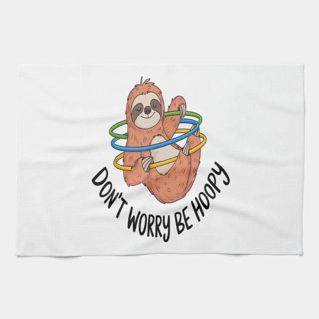 Don't Worry Be Hoopy Sloth Tea Towel (Horizontal)