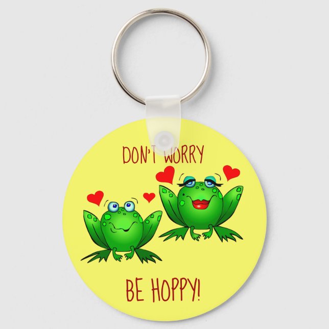 Dont Worry Be Hoppy Cute Cheerful Fun Green Frogs Key Ring (Front)