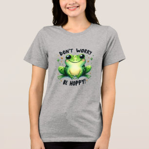 Don't Worry Be Hoppy Frog Graphic Quote  Tri-Blend Shirt