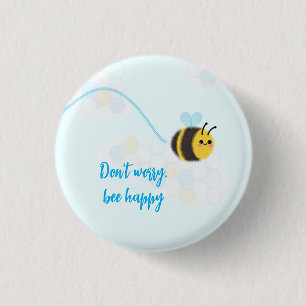 Don't worry bee happy badge