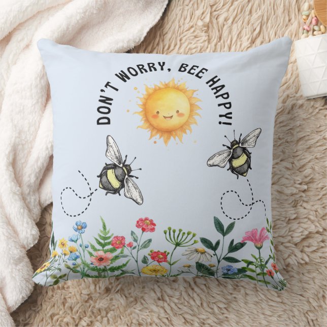 Don't Worry, Bee Happy Inspirational Throw Pillow (Blanket)