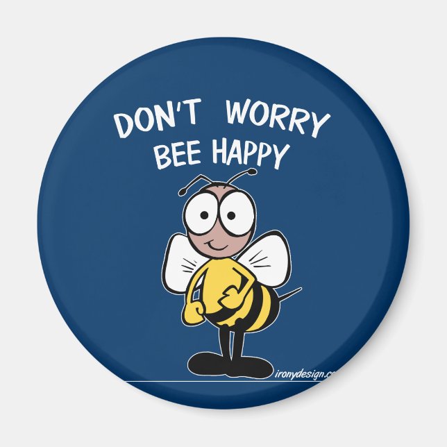 Don't Worry Bee Happy Magnet (Front)