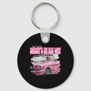 Dont Worry Daddys On His Way Funny Donald Trump Key Ring