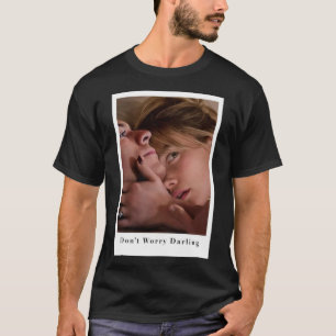 Dont Worry Darling 5   T-Shirt