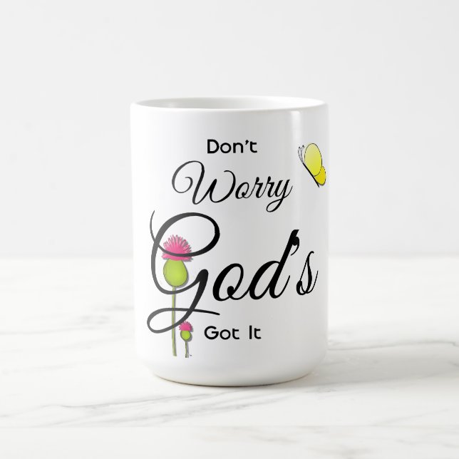 Don't Worry God's Got It Mug (Center)