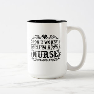 Don't Worry, I'm A Nurse Heart, Two-Tone Coffee Mug