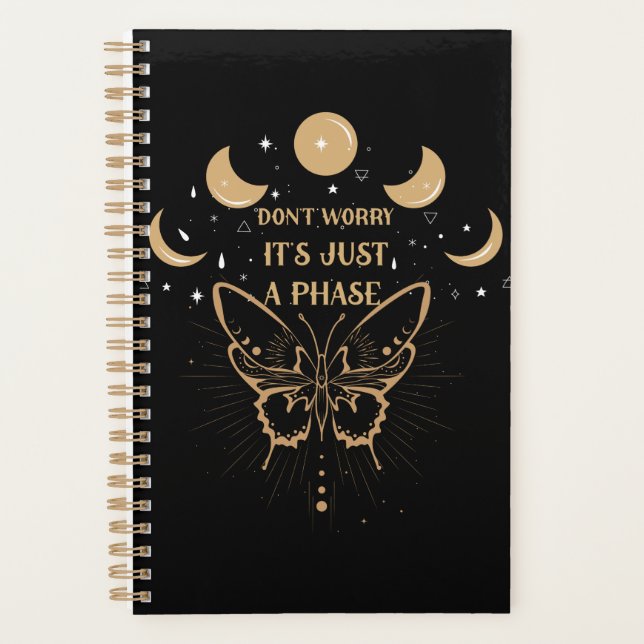 Don't Worry It's Just A Phase Moon Phase Planner (Front)