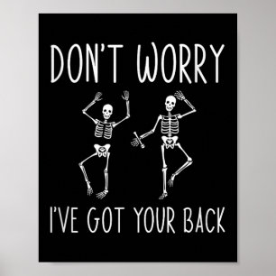 Don't Worry I've Got Your Back Poster