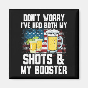 Don't Worry I've Had Both My Shots & Booster F Magnet