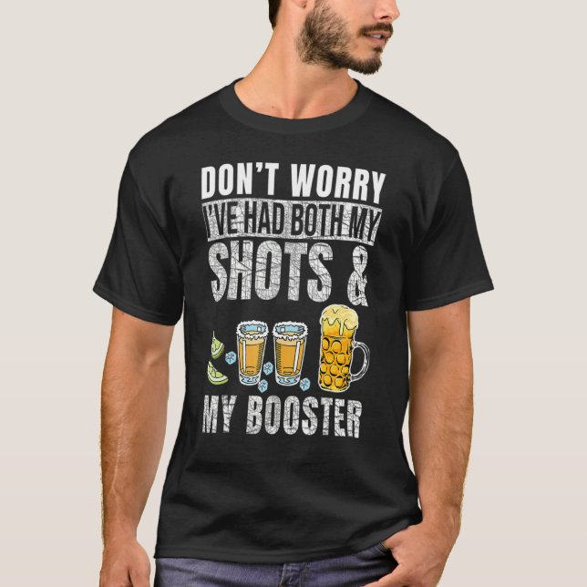 Don't Worry I've Had Both My Shots And Booster Mat T-Shirt (Front)