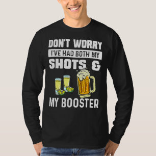 Don't Worry I've Had Both My Shots And Booster Va T-Shirt