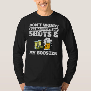 Don't Worry I've Had Both My Shots And Booster  Va T-Shirt