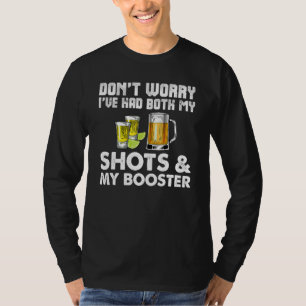 Don't Worry I've Had Both My Shots Booster Funny V T-Shirt