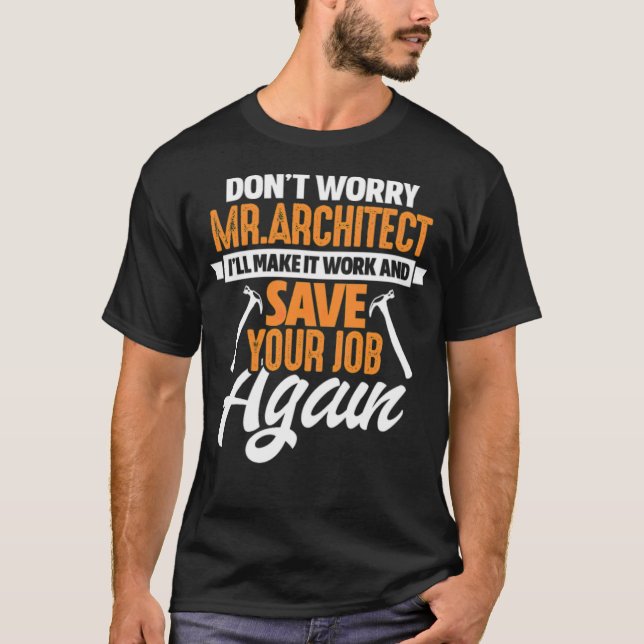 Dont Worry Mr T-Shirt (Front)