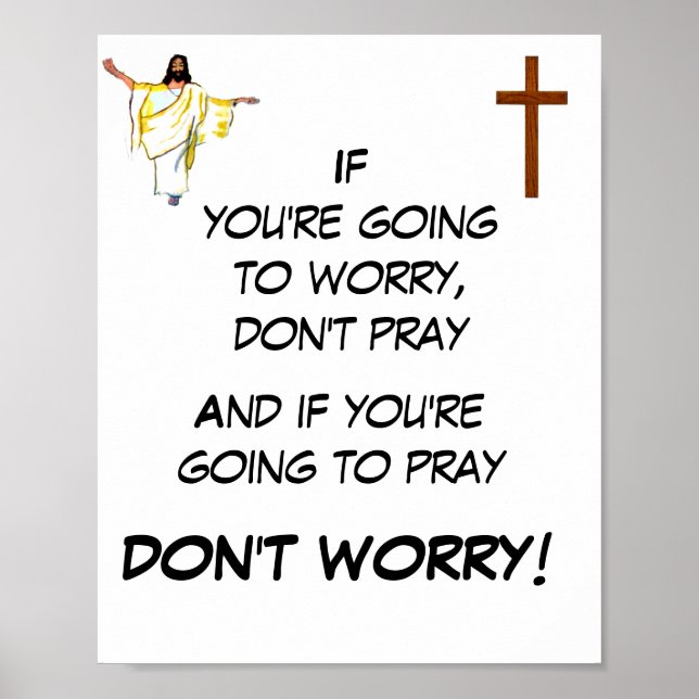  DON'T WORRY PRAY   POSTER (Front)