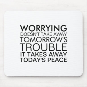 Dont Worry Sitive Message Mouse Pad